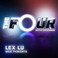 Lex Lu – Wild Thoughts [The Four Performance]