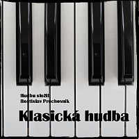Rostislav Prochovník – Klasická hudba MP3