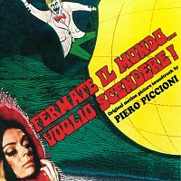 I Cantori Moderni di Alessandroni, Piero Piccioni – Fermate il mondo… voglio scendere! [Original Motion Picture Soundtrack]