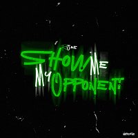 RJAE – Show Me My Opponent