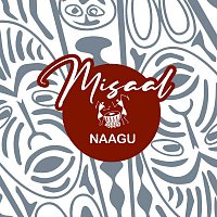 Misaal – Naagu