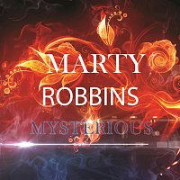 Marty Robbins – Mysterious