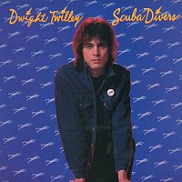 Dwight Twilley – Scuba Divers