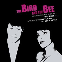 The Bird And The Bee – Interpreting The Masters Volume 1: A Tribute To Daryl Hall And John Oates