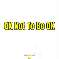 Ok Not to Be Ok (Instrumental)