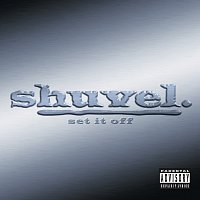 Shuvel – Set It Off