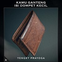 Yengky Prayoga – Kamu Ganteng Isi Dompet Kecil