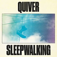 Super Duper – Quiver / Sleepwalking