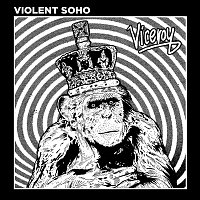 Violent Soho – Viceroy