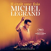 Michel Legrand – Il était une fois Michel Legrand [Bande originale du film]