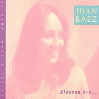 Joan Baez – Blessed Are...