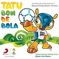Arlindo Cruz – Tatu Bom de Bola [(The Official 2014 FIFA World Cup Mascot Song) [DJ Meme Remix] [Bonus Track]]
