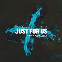 Dodo Foie & Apollo Vice – Just For Us (feat. Teyou) [Remixes]