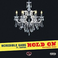 Ncredible Gang, Sahyba – Hold On [Mastiksoul Remix]