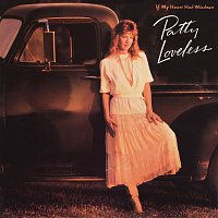 Patty Loveless – If My Heart Had Windows