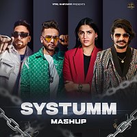Sunix Thakor, DJ Harsh, DG IMMORTALS, Pranjal Dahiya, Raga, Harjas Harjaayi – Systumm Mashup