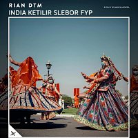 Rian DTM – India Ketilir Slebor Fyp