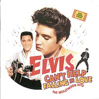 Elvis Presley – Can't Help Falling In Love - The Hollywood Hits