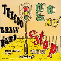 Tuxedo Brass Band – Tuxedo Go An' Stop
