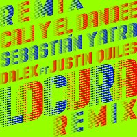 Cali Y El Dandee, Sebastián Yatra, Dalex, Justin Quiles – Locura [Remix]