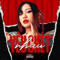 Han Sara – Yeu Nhau Ghét Nhau [The Hero Version]