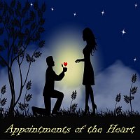 Appointments of the Heart