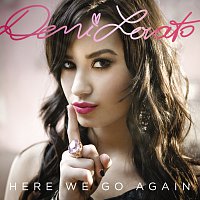 Demi Lovato – Here We Go Again [European Version]