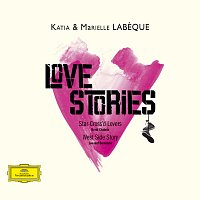 Katia & Marielle Labeque – Love Stories