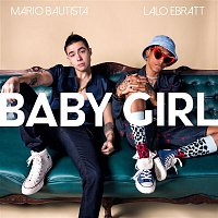 Mario Bautista – Baby Girl (feat. Lalo Ebratt)