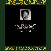 Cab Calloway And His Orchestra – 1940-1941 (HD Remastered)