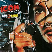 Icon – Night Of The Crime