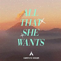 Campsite Dream – All That She Wants