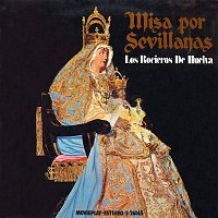 Los Rocieros de Huelva – Misa por sevillanas