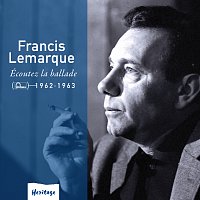 Francis Lemarque – Heritage - Ecoutez la Ballade - Fontana (1962-1963)