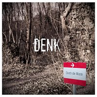 Denk – Durch die Wuste