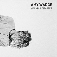 Amy Wadge – Walking Disaster