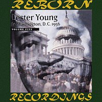 Lester Young – Lester Young in Washington D.C, 1956 Vol. 5 (HD Remastered)