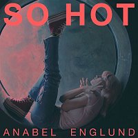 Anabel Englund – So Hot