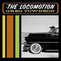 Greg Townson – The Locomotion