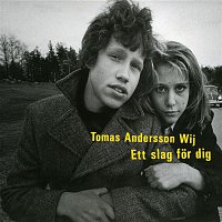 Tomas Andersson Wij – Ett slag for dig