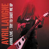 Avril Lavigne – Avril Live: Try To Shut Me Up