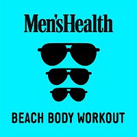 Various  Artists – Men's Health: Beach Body Workout