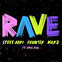 Steve Aoki, Showtek & MAKJ, Kris Kiss – Rave