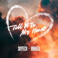 Skytech, Mihaela Marinova – Tell It To My Heart