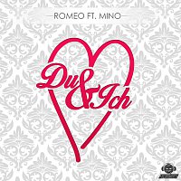 Romeo, Mino – Du & Ich