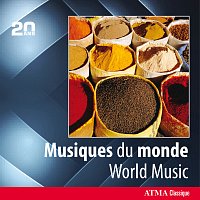 Různí interpreti – ATMA 20th Anniversary: Musiques du monde