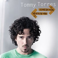 Tommy Torres – Estar De Moda No Está De Moda