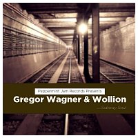 Gregor Wagner, Wollion – Subway Soul