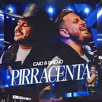 Caio & Breno, Moda Music – Pirracenta