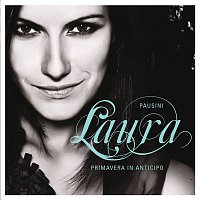 Laura Pausini – Primavera in anticipo